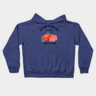 Vegetarian From My Head Tomatoes Kids Hoodie